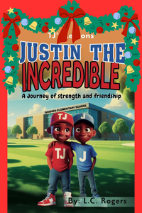 Justin the Incredible